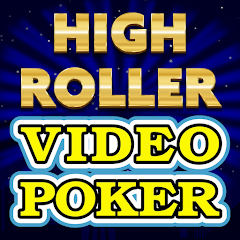 Video Poker ™ - High Roller